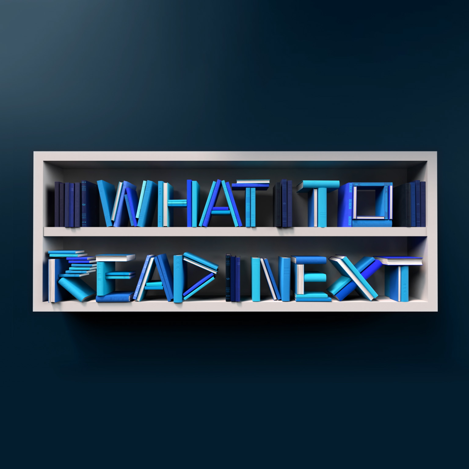 Books stacked on a bookshelf to spell out "What to read next"